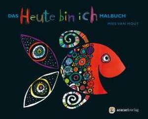 Das «Heute bin ich» Malbuch de Mies Van Hout