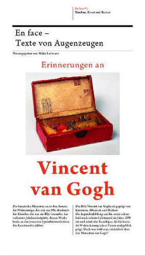 Erinnerungen an Vincent van Gogh. Dokumente und Lebenszeugnisse "En Face" 1 de Malte Lohmann