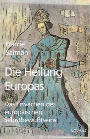 Die Heilung Europas de Harrie Salman