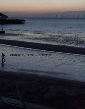 Lutz, C: Citizens de Christian Lutz