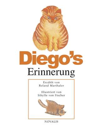 Diego's Erinnerung de Roland Marthaler