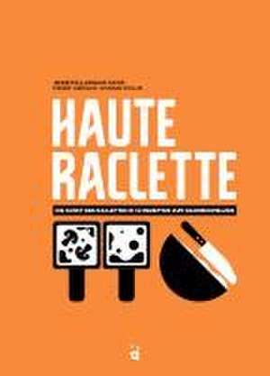 Haute Raclette de Jennifer Favre