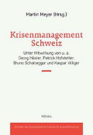 Krisenmanagement Schweiz de Martin Meyer