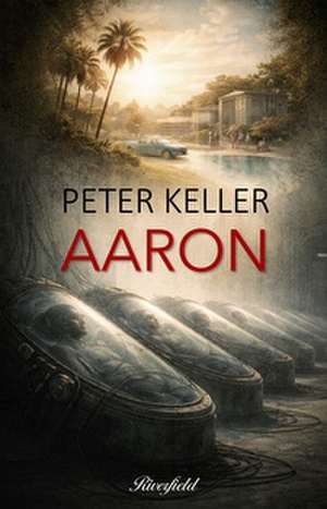 Aaron de Peter Keller