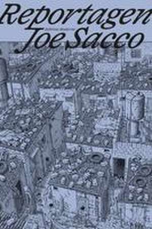Reportagen de Joe Sacco