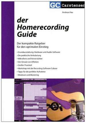 Der Homerecording Guide de Andreas Hau