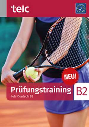 Prüfungstraining. telc Deutsch B2 de Maja Rettig