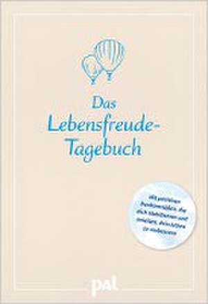 Das Lebensfreude-Tagebuch de Maja Günther