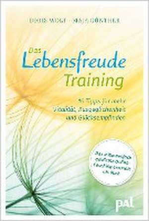 Das Lebensfreude-Training de Maja Günther