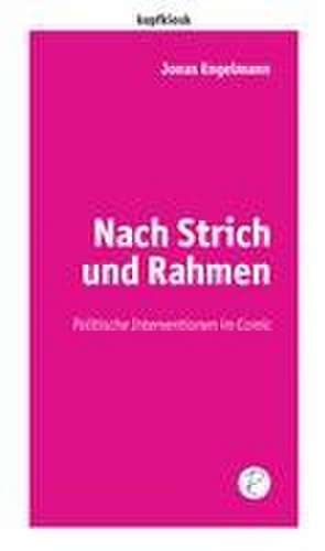 Engelmann, J: Nach Strich und Rahmen