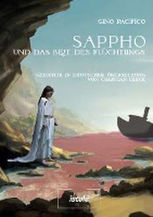 Sappho und das Blut des Flüchtlings de Gino Pacifico