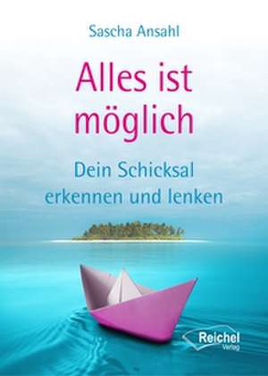 Alles ist möglich de Sascha Ansahl