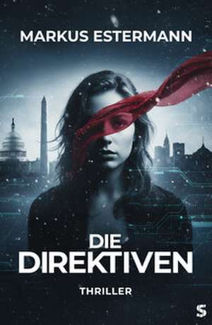 Die Direktiven de Markus Estermann