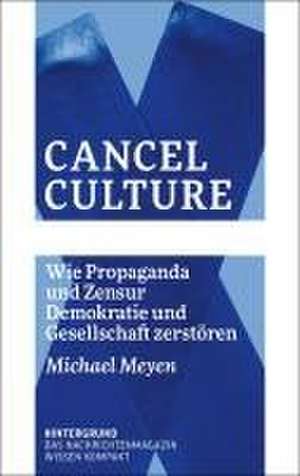 Cancel Culture de Michael Meyen