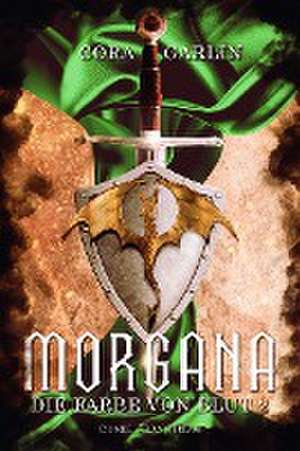 Morgana - Die Farbe von Blut 2 de Cora Garlin