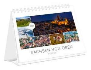 Kalender Sachsen von oben kompakt 2025 de K4 Verlag