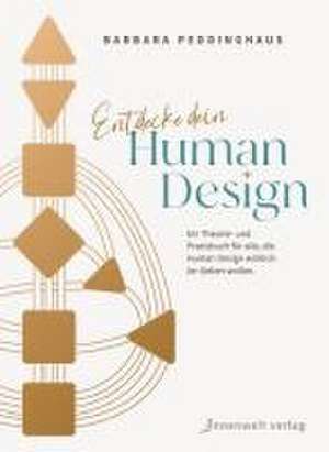 Entdecke dein Human Design de Barbara Peddinghaus