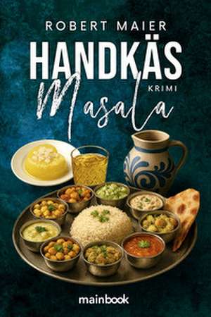Handkäs Masala de Robert Maier