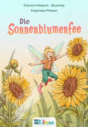 Die Sonnenblumenfee de Patricia Hansert-Bosmans