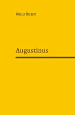 Augustinus de Klaus Rosen