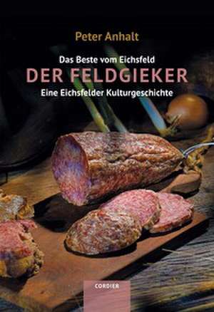 Der Feldgieker de Peter Anhalt