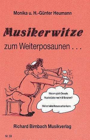 Musikerwitze zum Weiterposaunen ... de Hans-Günter Heumann