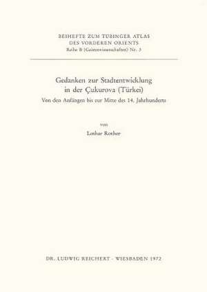 Gedanken Zur Stadtentwicklung in Der Cukurova (Turkei) de Lothar Rother