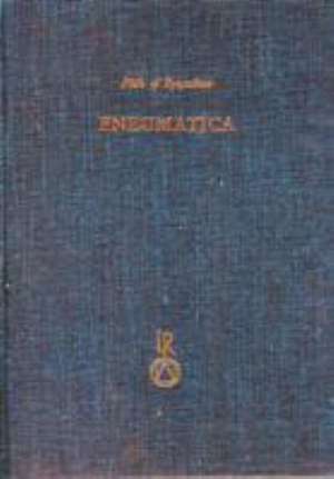 Philo of Byzantium. Pneumatica de PHILO OF BYZANTIUM