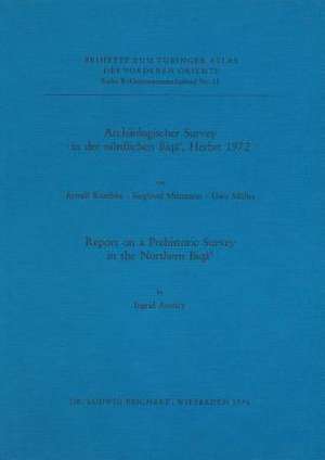 Archaologischer Survey in Der Nordlichen Biqa', Herbst 1972 de Ingrid Azoury