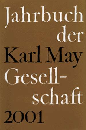 Jahrbuch der Karl-May-Gesellschaft 2001 de Claus Roxin