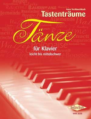 Tänze für Klavier de Anne Terzibaschitsch