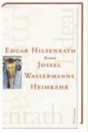 Jossel Wassermanns Heimkehr