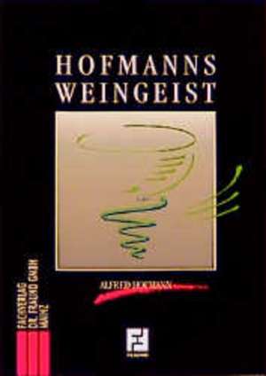 Hofmanns Weingeist de Alfred Hofmann