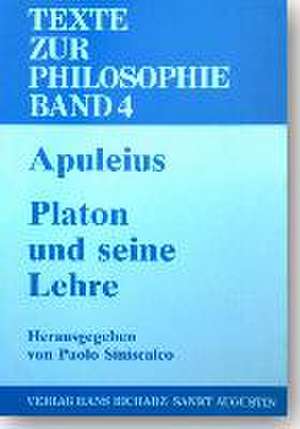 Platon und seine Lehre de Apuleius