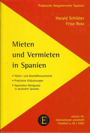 Mieten und Vermieten in Spanien de Friso Ross