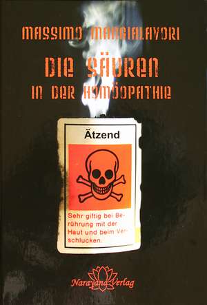 Die Säuren in der Homöopathie de Massimo Mangialavori