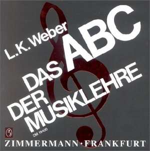 Das ABC der Musiklehre de Ludwig Karl Weber