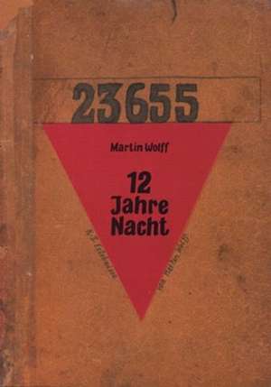 12 Jahre Nacht de Martin Wolff