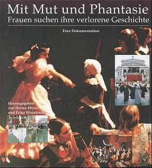 Mit Mut und Phantasie de Helma Mirus