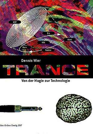 Trance de Dennis R. Wier