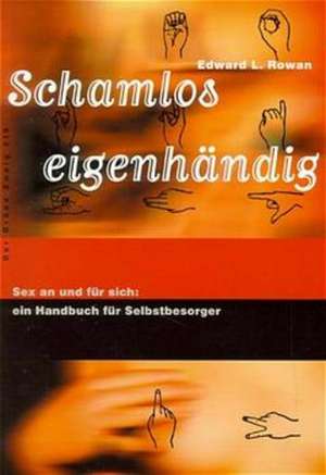 Schamlos eigenhändig de Daniel Dragmanli