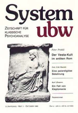 System ubw VIII/ 1. Der Vesta-Kult im antiken Rom / Eine parareligiöse Bekehrung / Ein Fall von Kleptomanie de Margret Fischer