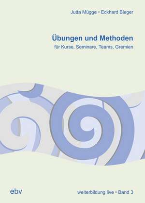 Übungen und Methoden für die Kursleitung de Eckhard Bieger