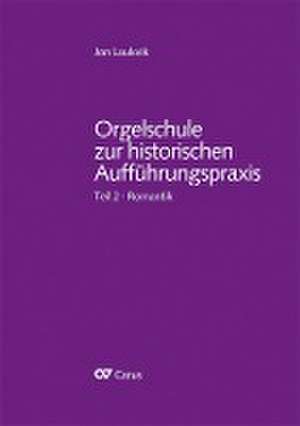 Orgelschule zur historischen Aufführungspraxis de Jon Laukvik