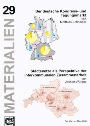 Der Deutsche Kongress- U. Tagungsmarkt/St Dtenetze ALS Perspektive Der Interkommunalen Zusammenarbeit: Full Score de Matthias Schneider