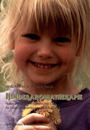 Kinderaromatherapie de Marion Winter