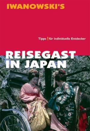 Reisehandbuch Reisegast in Japan de Kristina Thomas