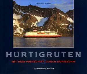 Hurtigruten de Helfried Weyer