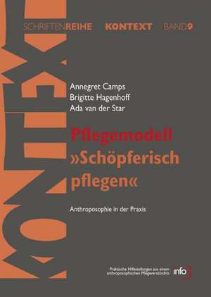 Pflegemodell "Schöpferisch pflegen" de Annegret Camps