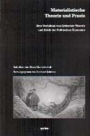 Materialistische Theorie und Praxis de Diethard Behrens